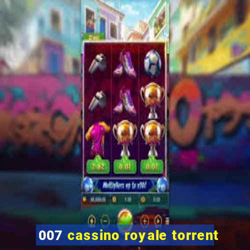 007 cassino royale torrent